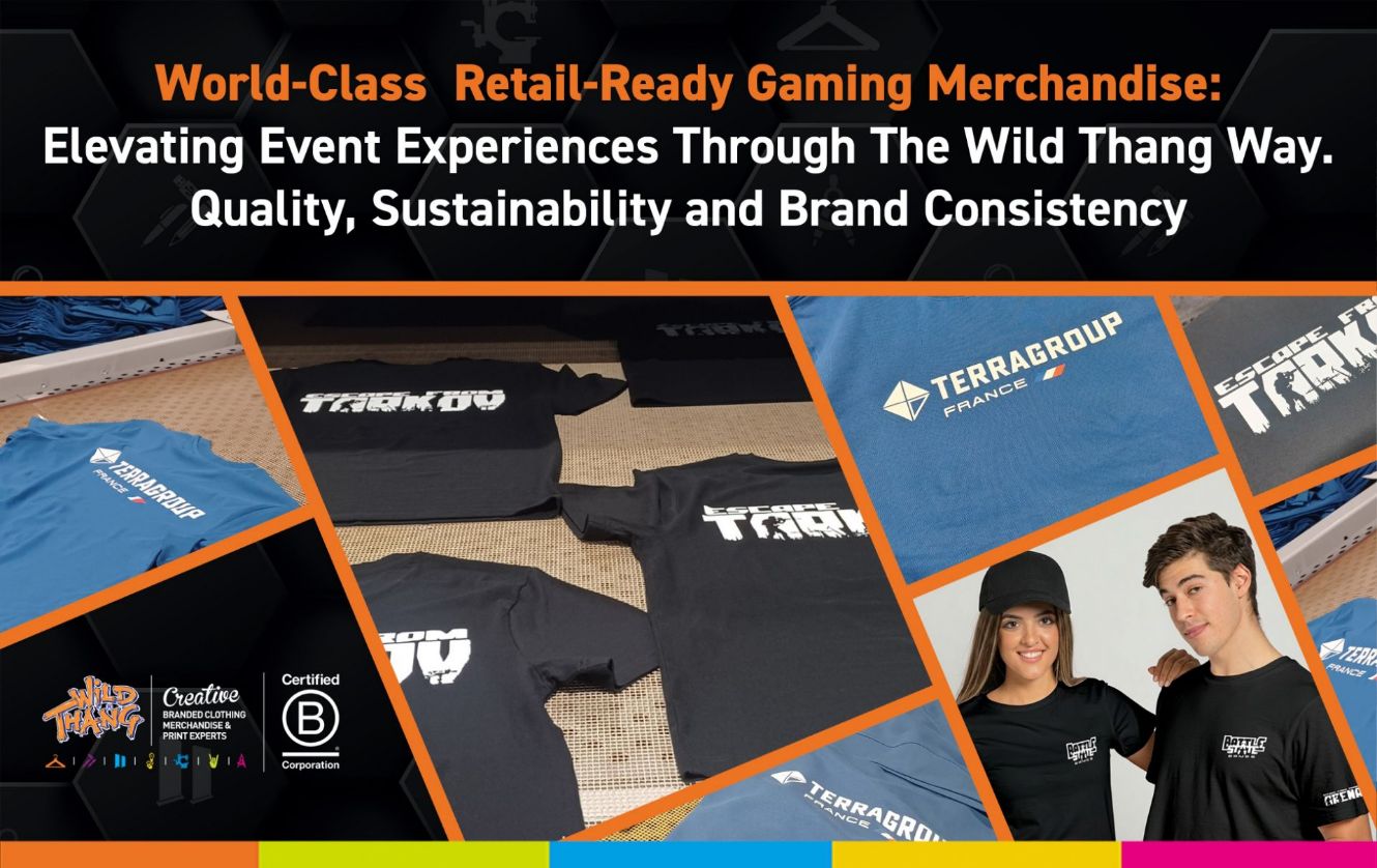 World-Class  Retail-Ready Gaming Merchandise: Elevating Event Experiences Through The Wild Thang Way.  Quality, Sustainability and Brand Consistency